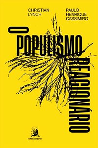Livro O populismo reacionário: ascensão e legado do bolso...