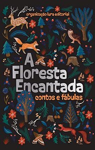 Livro A Floresta Encantada - Contos E Fábulas