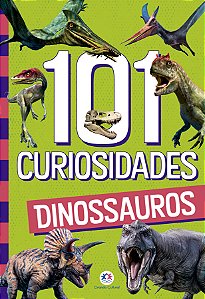 Livro 101 curiosidades - Dinossauros