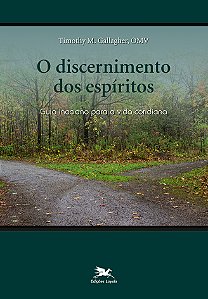 Livro O Discernimento dos espíritos: Guia inaciano para a...