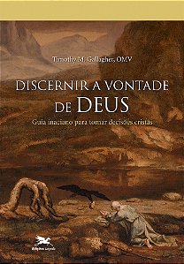 Livro Discernir a vontade de Deus: Guia inaciano para tom...