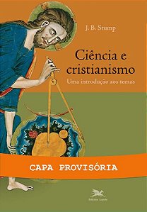 Livro Ciência e cristianismo: Uma introdução aos temas
