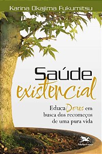 Livro Saúde existencial: EducaDores em busca dos recomeço...