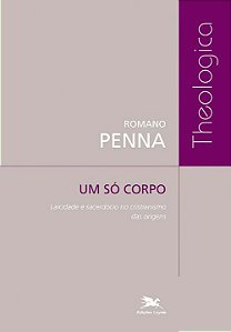 Livro Um só corpo: Laicidade e sacerdócio no cristianismo...