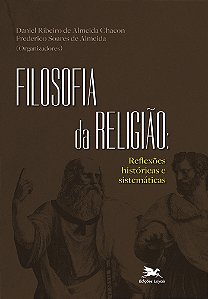 Livro Filosofia Da Religiãoa: Reflexões Históricas E Sist...