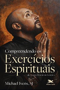 Livro Compreendendo Os Exercícios Espirituais De Santo In...