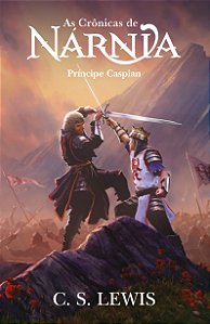 Livro Príncipe Caspian - (As Crônicas De Nárnia) - Livro 04