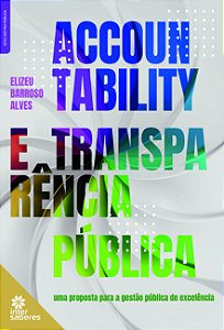 Livro Accountability E Transparência Pública - Uma Proposta Par...