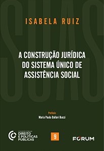 Livro A construção jurídica do Sistema Único de Assistênc...