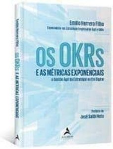 Livro Os OKRs e as métricas exponenciais: e as métricas e...
