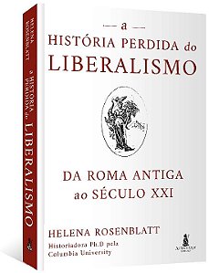 Livro A história perdida do liberalismo: da Roma antiga a...