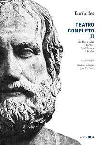 Livro Teatro completo II: Os Heraclidas, Hipólito, Andrôm...