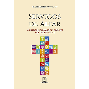 Livro Serviços De Altar: Orientações Para Agentes E Equip...
