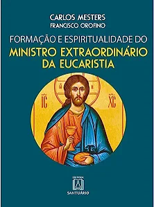 Livro Formacao e espiritualidade do ministro extraordinar...