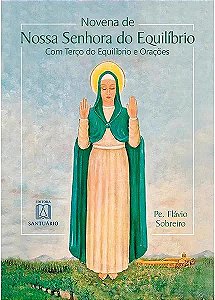 Livro Novena a Nossa Senhora do Equilíbrio: com terço do ...