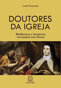 Livro Doutores da Igreja: mulheres e homens versados em D...