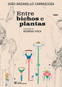 Livro Entre bichos e plantas: e outras histórias de natureza