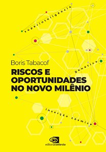 Livro Riscos e oportunidades no novo milênio: superinteli...