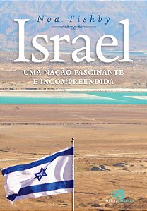 Livro Israel: Uma nação fascinante e incompreendida
