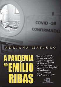 Livro A pandemia no Emílio Ribas: sobre bastidores e vida...