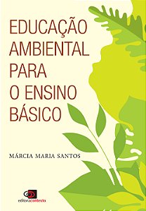 Livro Educacao Ambiental Para O Ensino Basico