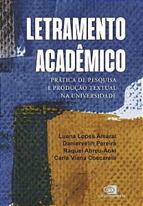 Livro Letramento Acadêmico - Prática De Pesquisa E Produç...