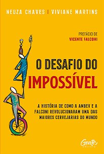Livro O desafio do impossível: A história de como a Ambev...