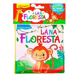 Livro Lá na Floresta - Livro de Banho
