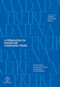 Livro A Pedagogia Da Paixão De Madalena Freire - Registro...