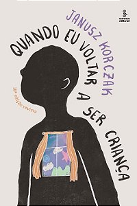 Livro Quando eu voltar a ser criança - Edição revista