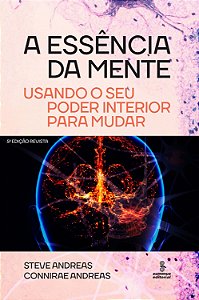 Livro A essência da mente: Usando o seu poder interior pa...