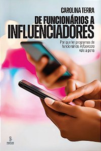 Livro De Funcionários A Influenciadores - Por Que Ter Programas...