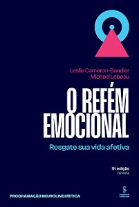 Livro O Refém Emocional - Resgate Sua Vida Afetiva