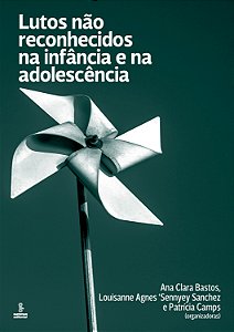 Livro Lutos Não Reconhecidos Na Infância E Na Adolescência