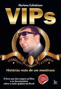 Livro Vips: Histórias reais de um mentiroso