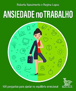 Livro Ansiedade No Trabalho - 100 Perguntas Para Ajudar N...