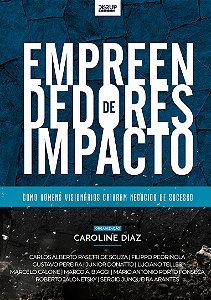 Livro Empreendedores De Impacto: Como Homens Visionários Criara...