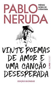 Livro Vinte poemas de amor e uma canção desesperada: ediç...