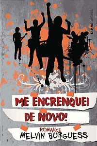 Livro Me encrenquei de novo!