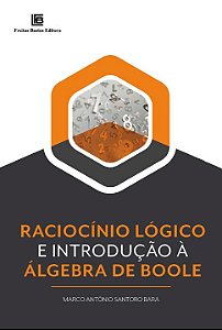 Livro Raciocínio Lógico e Introdução à Álgebra de Boole