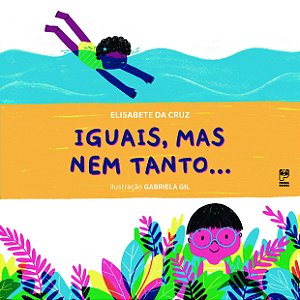 Livro Iguais, Mas Nem Tanto…