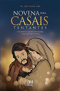 Livro Novena para casais tentantes: O sonho da paternidad...