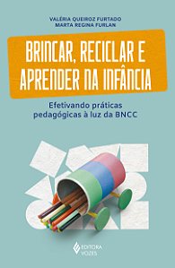 Livro Brincar, reciclar e aprender na infância: efetivand...
