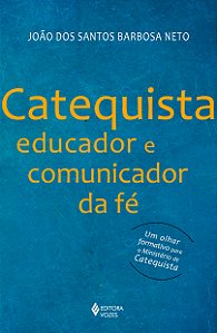 Livro Catequista, educador e comunicador da fé