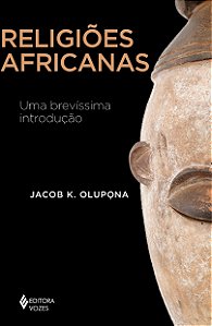 Livro Religiões africanas: uma brevíssima introdução