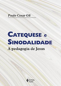 Livro Catequese e sinodalidade: a pedagogia de Jesus