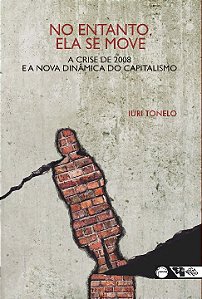 Livro No entanto, ela se move: a crise de 2008 e a nova d...
