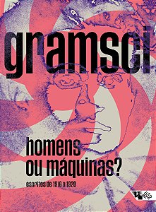 Livro Homens ou máquinas?: escritos de 1916 a 1920