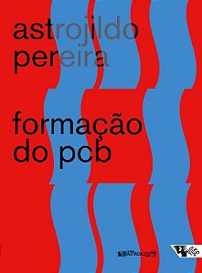 Livro Formação do PCB: 1922/1928 - Notas e documentos