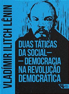 Livro Duas táticas da social-democracia na revolução demo...